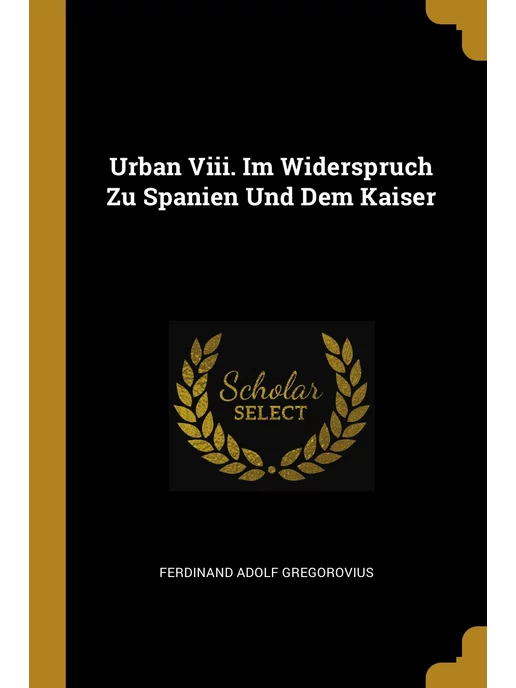 Wentworth Press Urban Viii. Im Widerspruch Zu Spanien