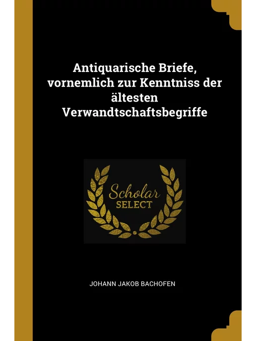 Wentworth Press Antiquarische Briefe, vornemlich zur