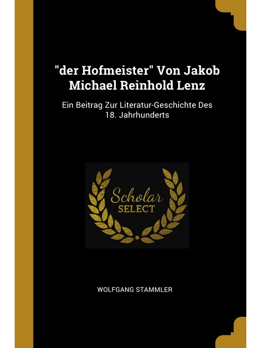 Wentworth Press "der Hofmeister" Von Jakob Michael Re