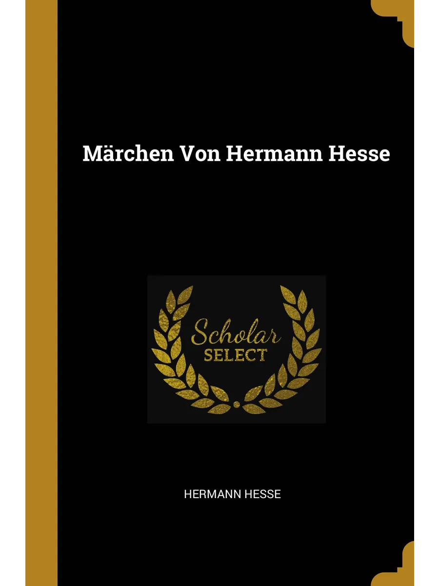 Marchen Von Hermann Hesse. Сказки Германа Гессе: на ...