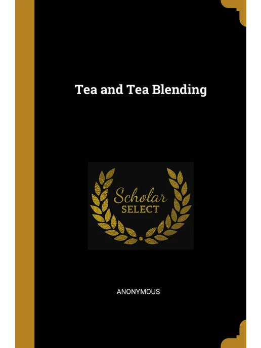 Wentworth Press Tea and Tea Blending