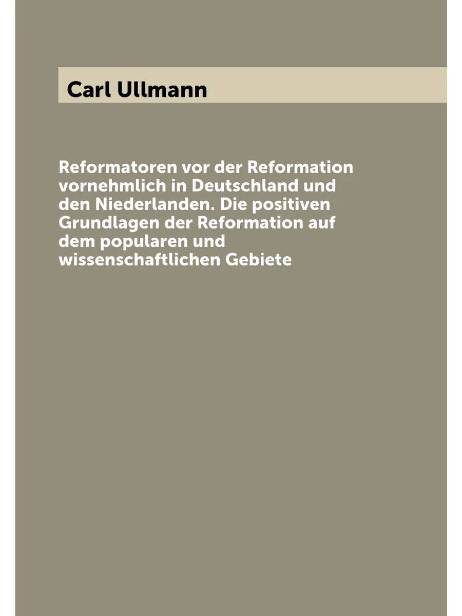 "Reformatoren vor der Reformation vornehmlich in Deuts…