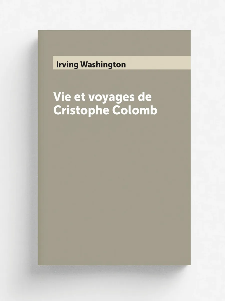 Vie et voyages de Cristophe Colomb