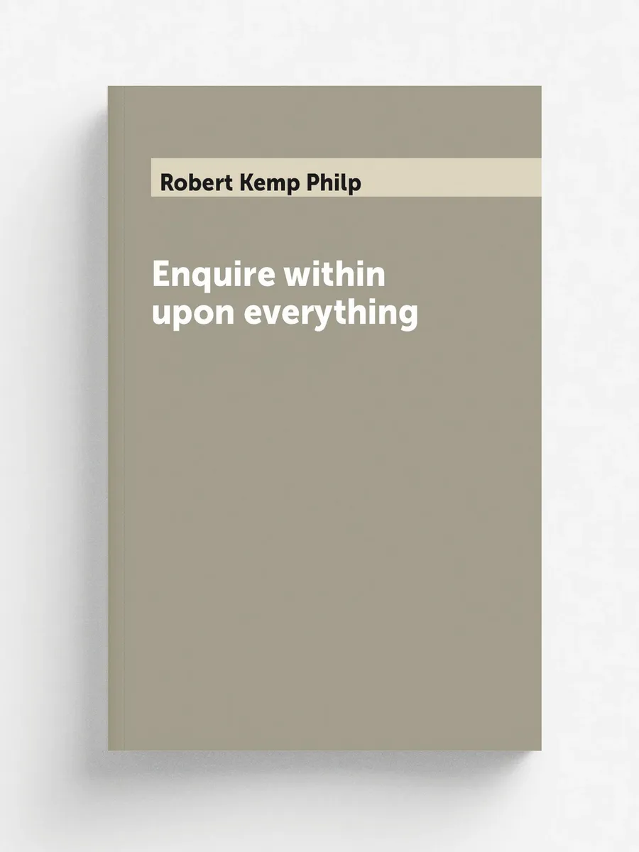 Enquire within upon everything