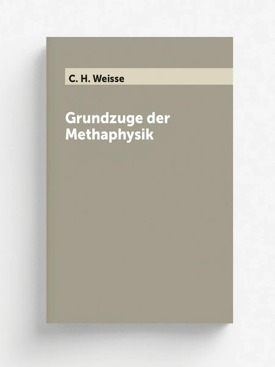 Grundzuge der Methaphysik