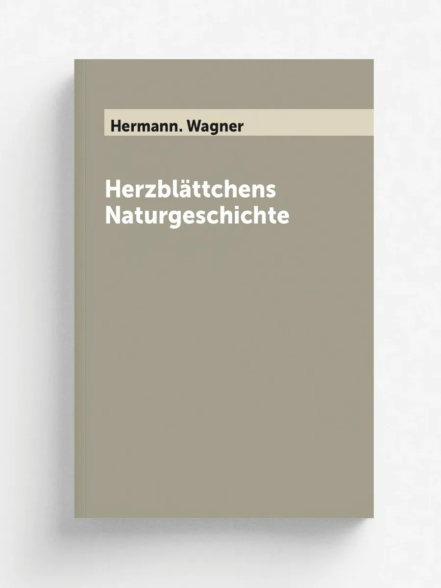 Herzblättchens Naturgeschichte