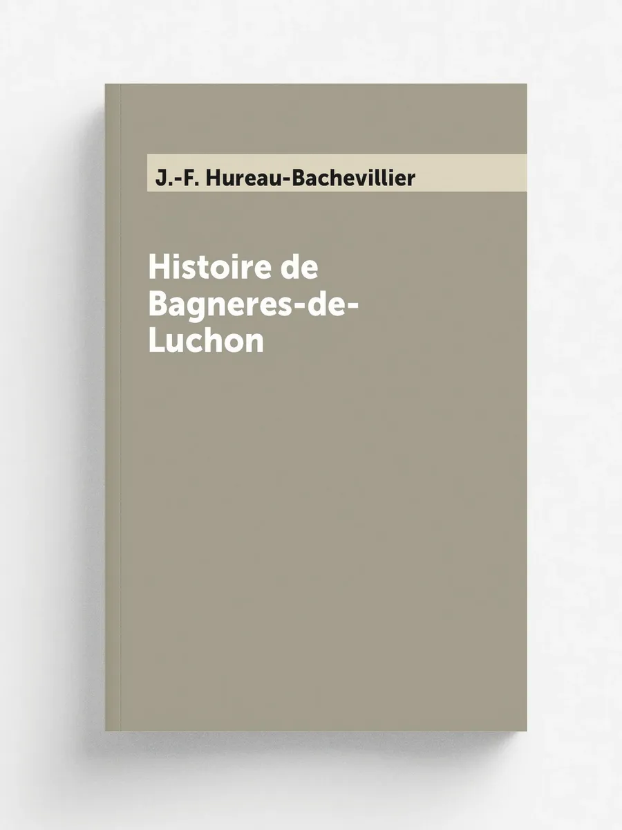 Histoire de Bagneres-de-Luchon