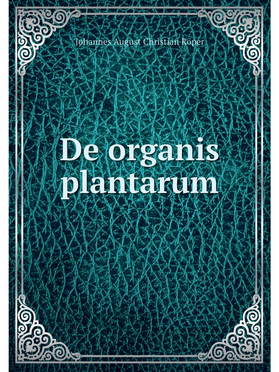 De organis plantarum