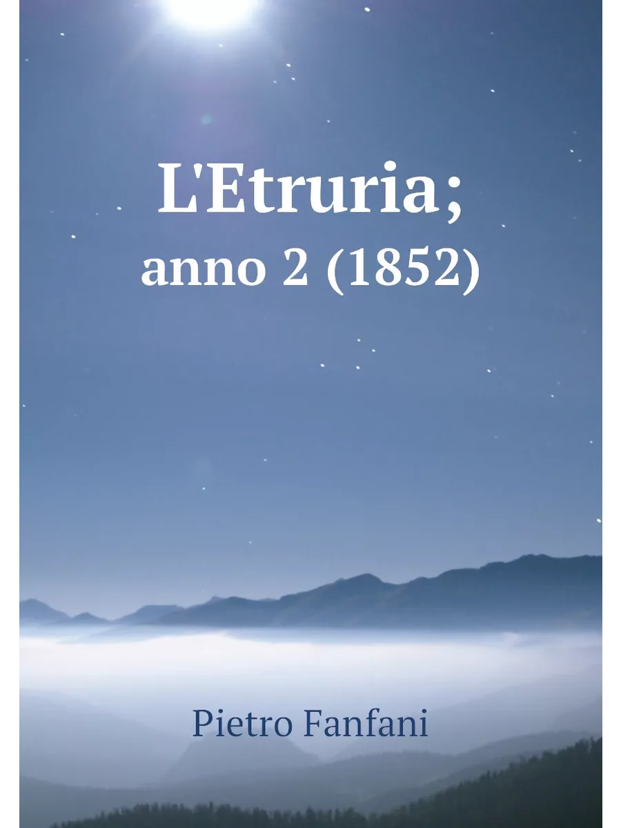 L'Etruria . anno 2 (1852)