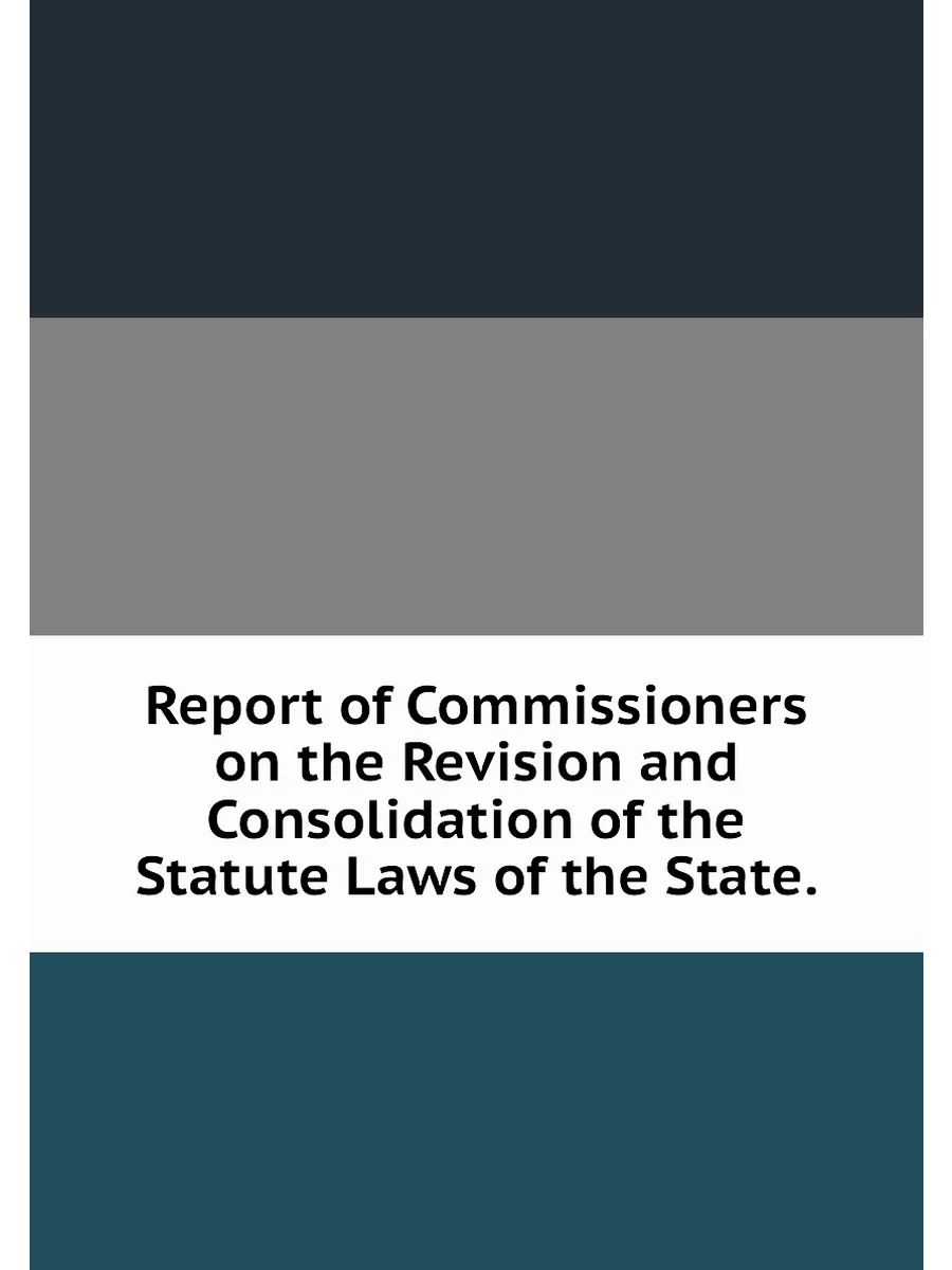 Report of Commissioners on the Revisi