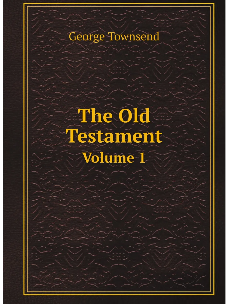 The Old Testament. Volume 1