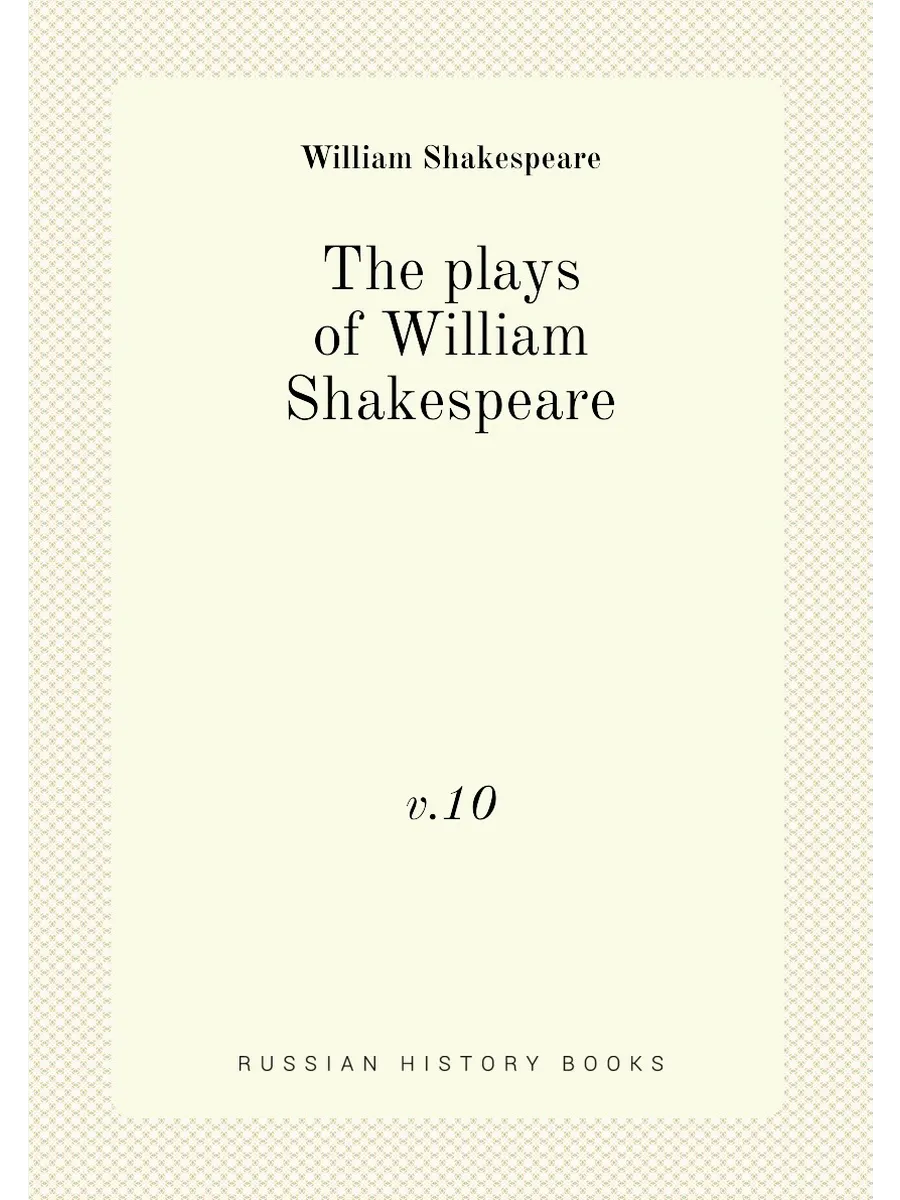 The plays of William Shakespeare. v.10