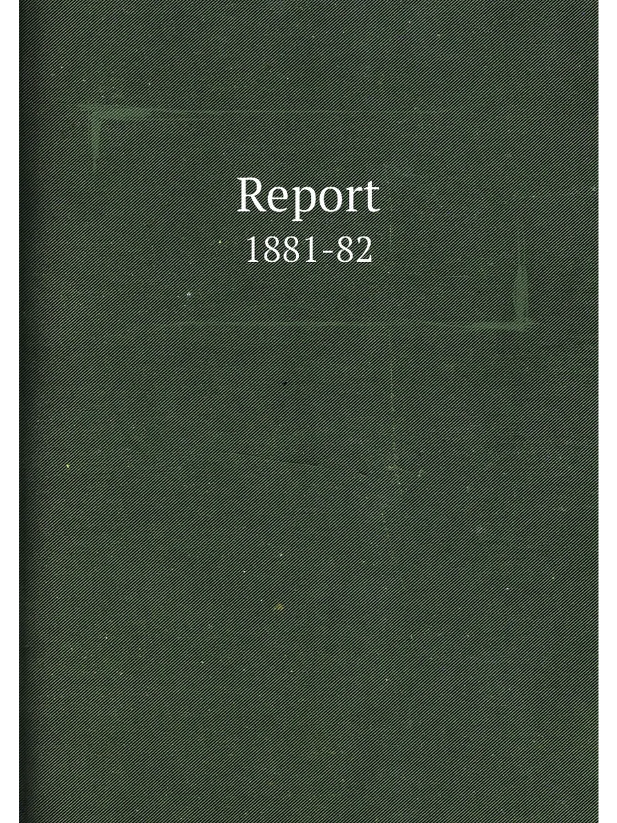Report. 1881-82