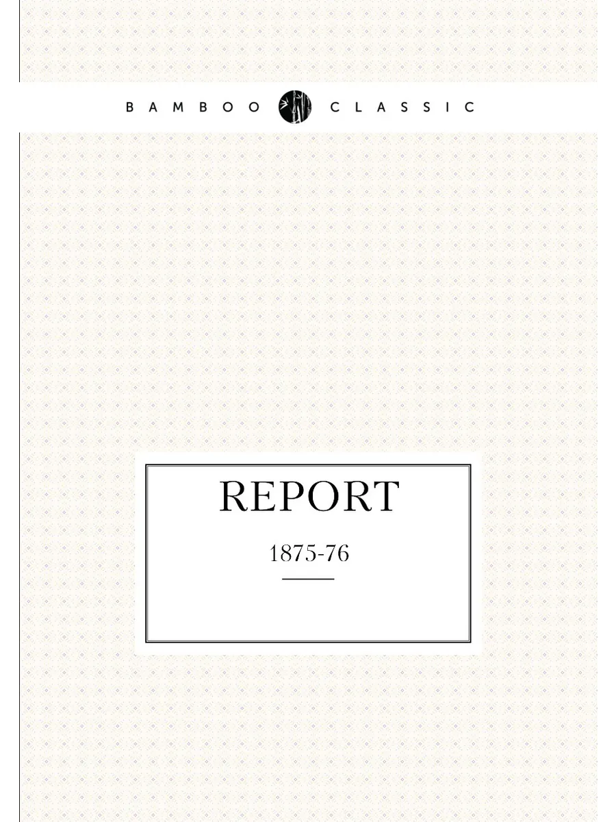 Report. 1875-76