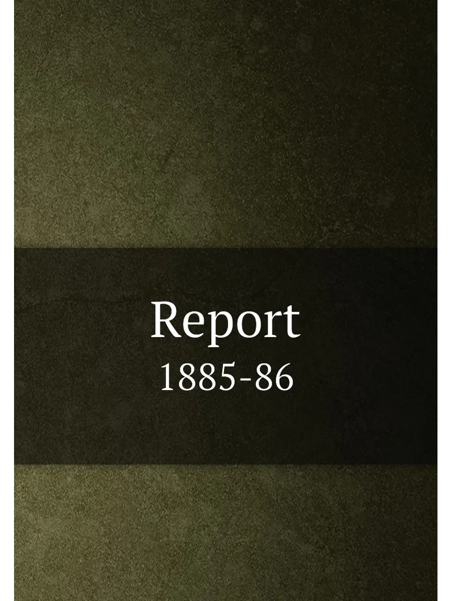 Report. 1885-86