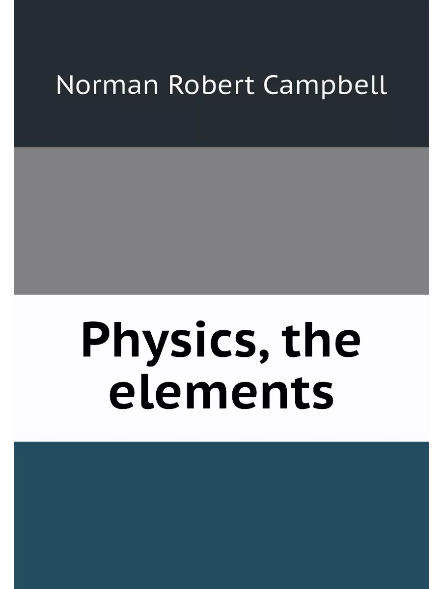 Physics, the elements