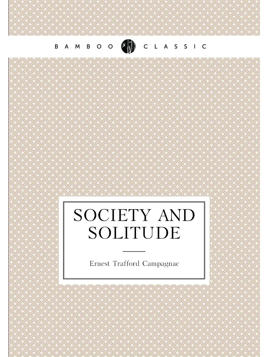 Society and solitude