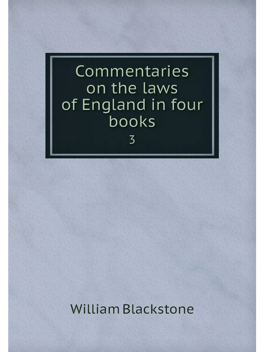 Commentaries on the laws of England i...