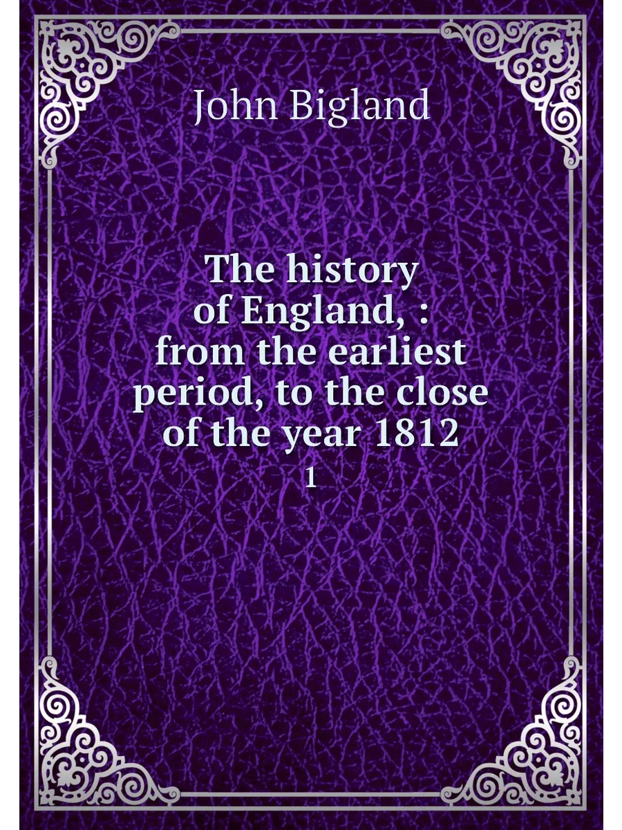 The history of England, : from the ea...