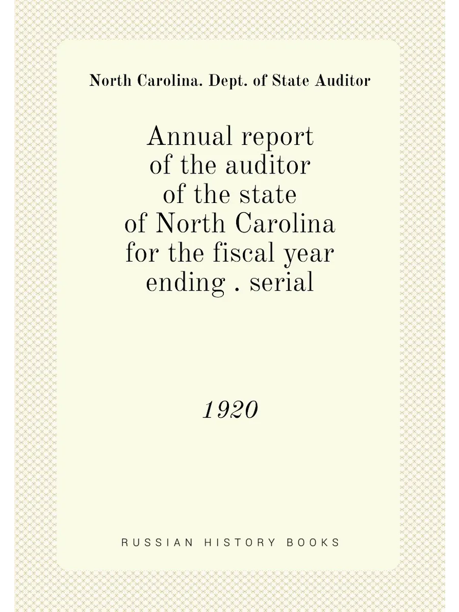 Annual report of the auditor of the state of North C...