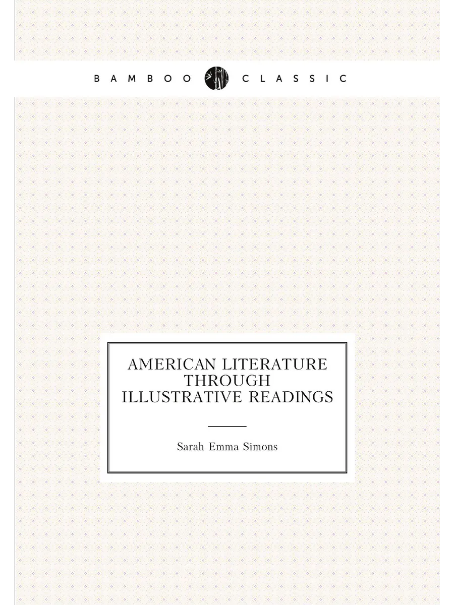 American literature through illustrative readings