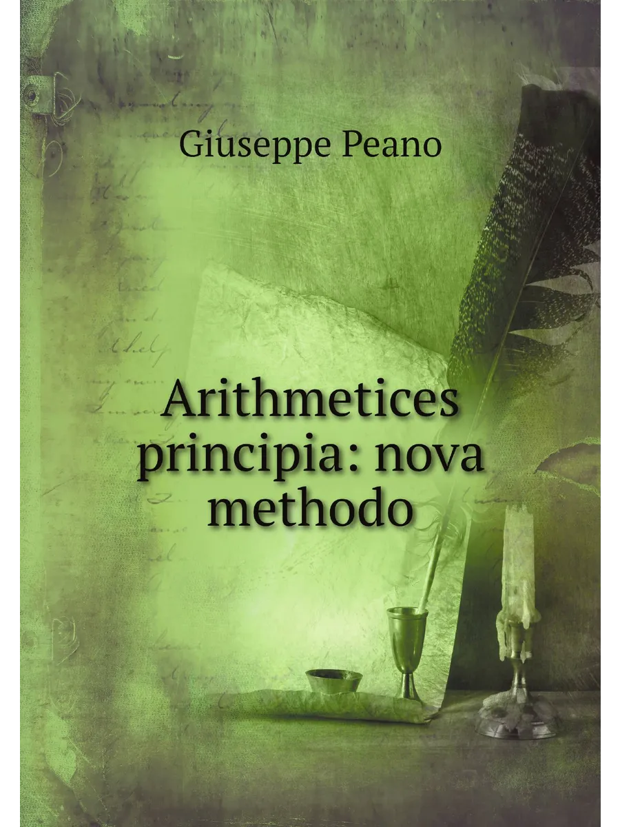 Arithmetices principia nova methodo