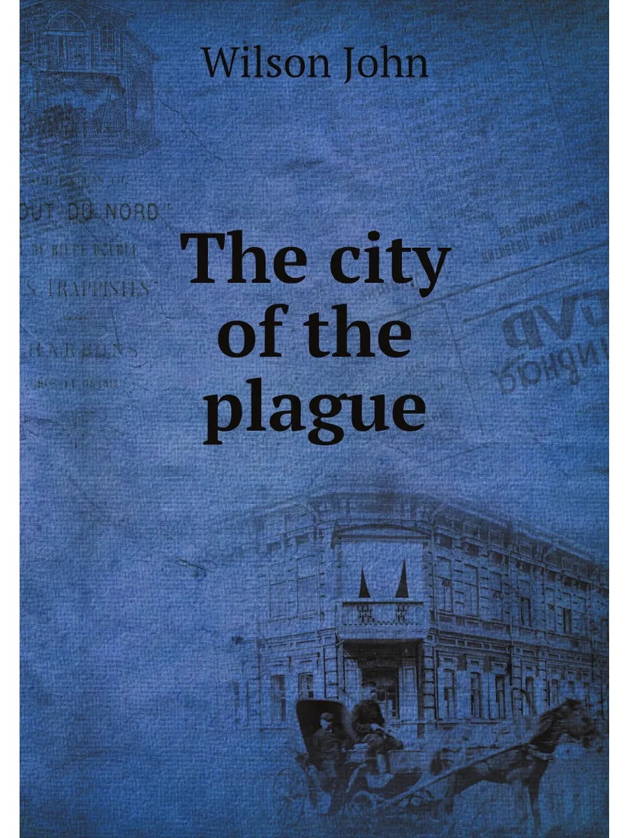 The city of the plague