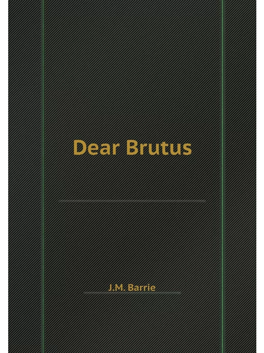 Nobel Press Dear Brutus