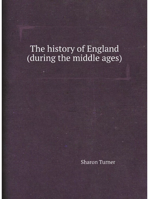 Nobel Press The history of England (during the mi