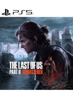 The Last of Us Part II Remastered Sony Enteractive 208682582 купить за 3 394 ₽ в интернет-магазине Wildberries