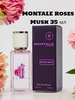 Духи Roses Musk Монталь 35 мл Montale 211024256 купить за 1 025 ₽ в интернет-магазине Wildberries