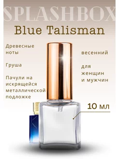 Blue Talisman блу талисман духи стойкие Splashbox 214552803 купить за 378 ₽ в интернет-магазине Wildberries